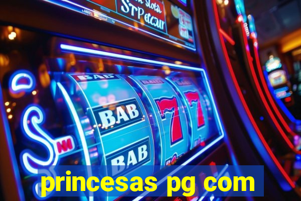 princesas pg com